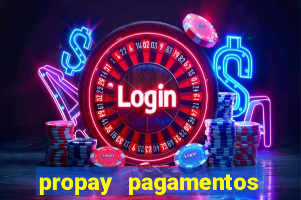 propay pagamentos ltda jogos
