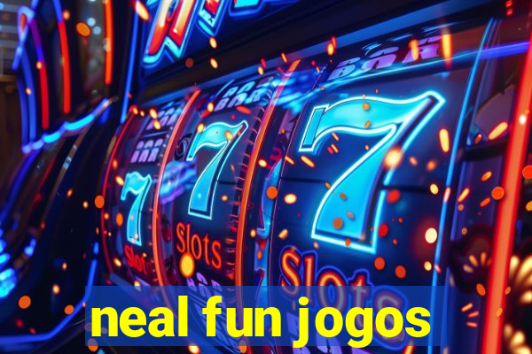 neal fun jogos