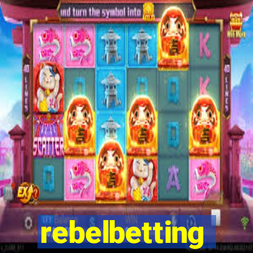 rebelbetting