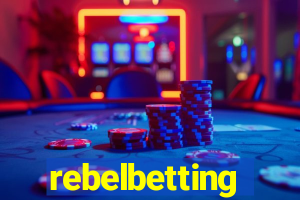 rebelbetting