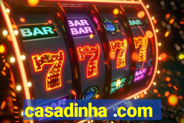 casadinha .com