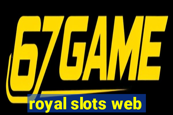 royal slots web