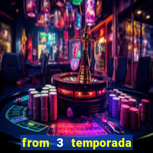 from 3 temporada torrent dublado