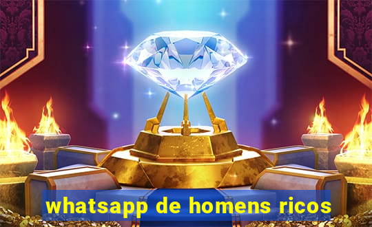 whatsapp de homens ricos