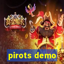 pirots demo