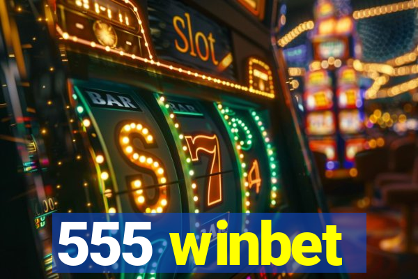 555 winbet