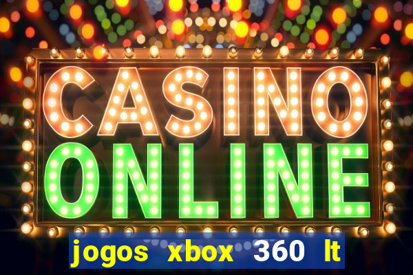 jogos xbox 360 lt 3.0 download