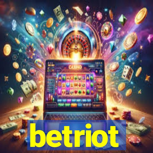 betriot