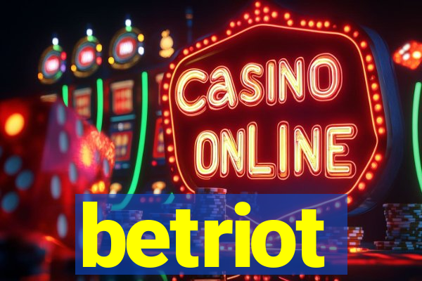 betriot