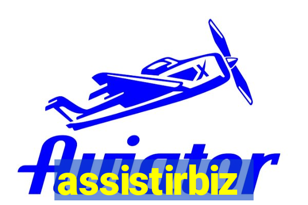 assistirbiz