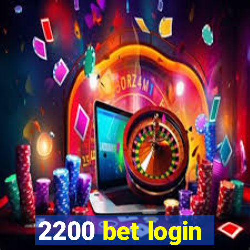2200 bet login