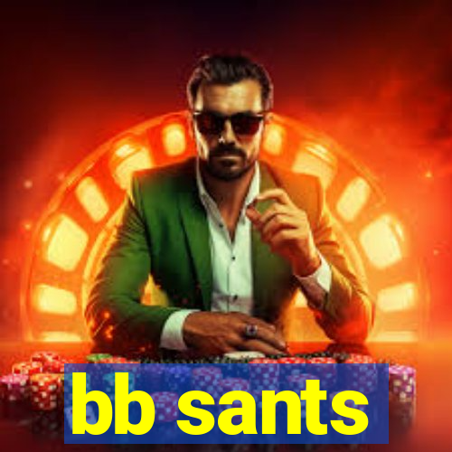 bb sants