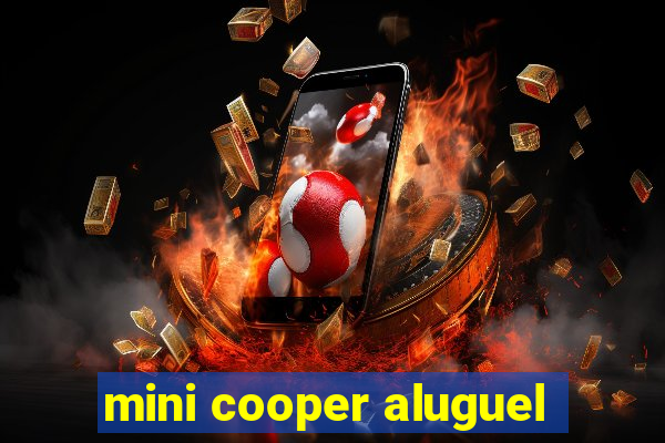 mini cooper aluguel