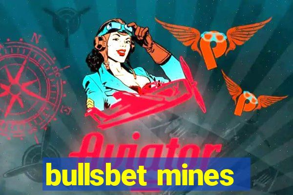 bullsbet mines