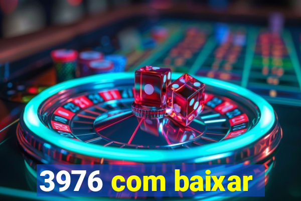 3976 com baixar