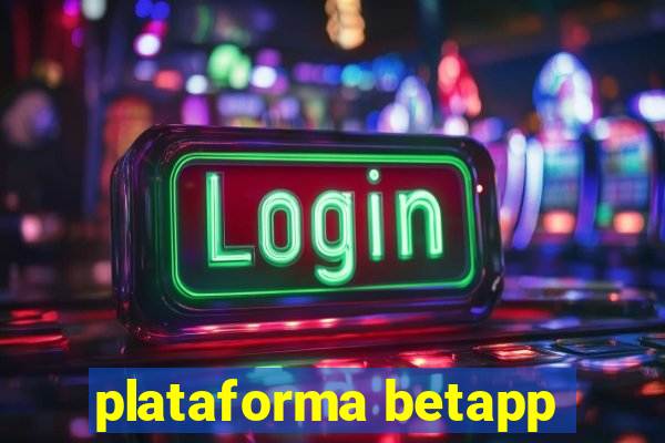 plataforma betapp
