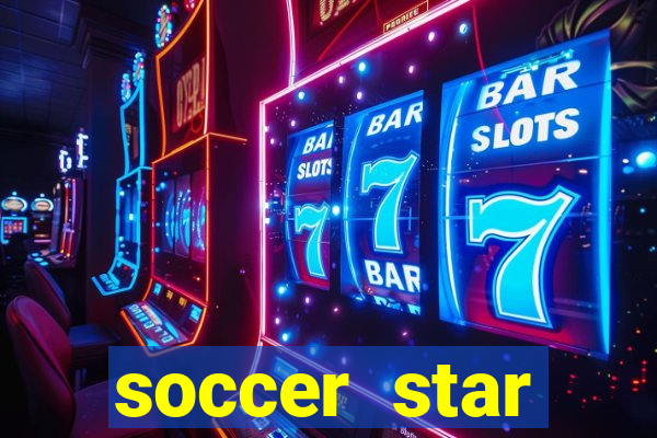 soccer star dinheiro infinito
