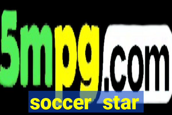 soccer star dinheiro infinito