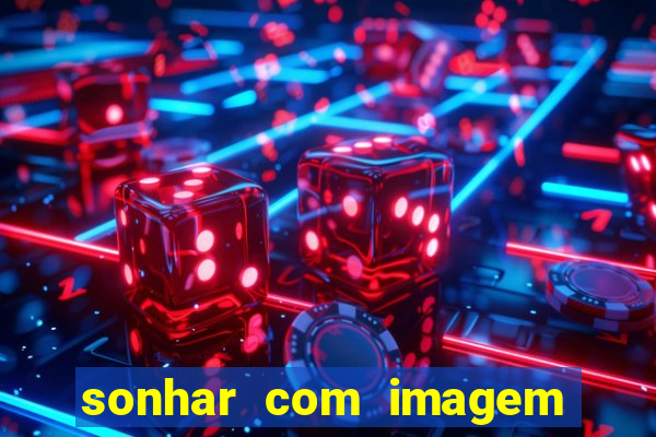 sonhar com imagem de santo de macumba