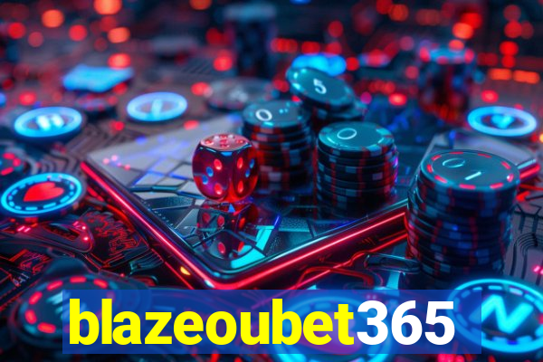 blazeoubet365