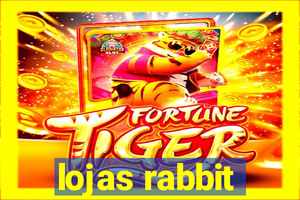 lojas rabbit