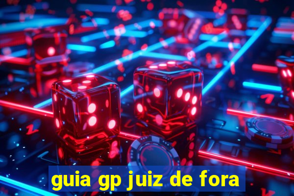 guia gp juiz de fora