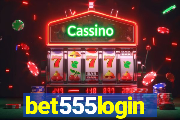 bet555login