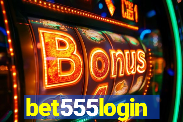 bet555login