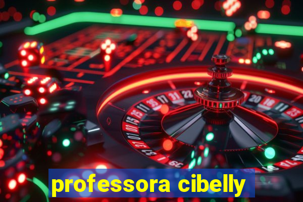 professora cibelly