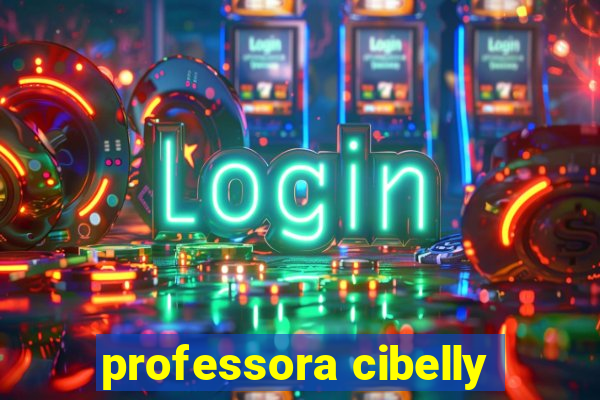 professora cibelly