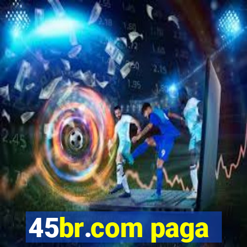 45br.com paga