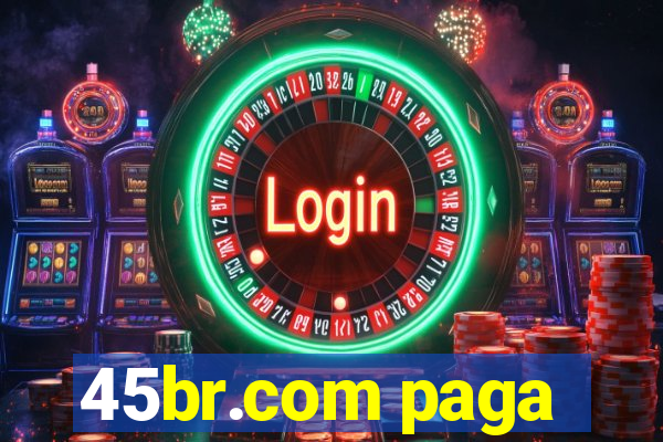 45br.com paga