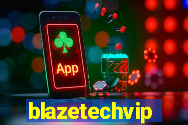 blazetechvip