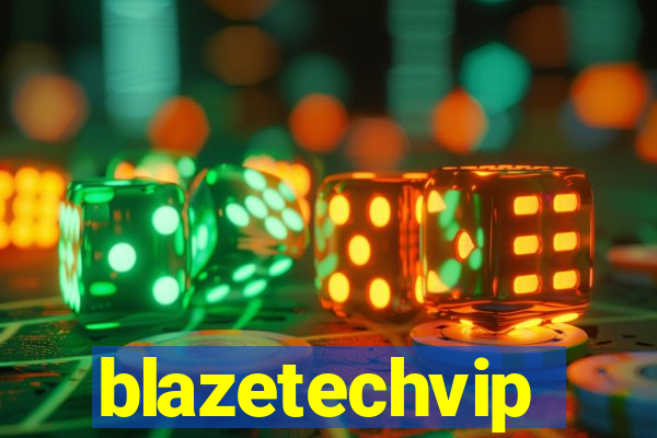 blazetechvip
