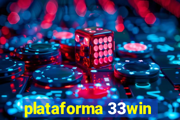 plataforma 33win