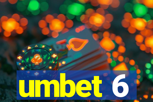 umbet 6