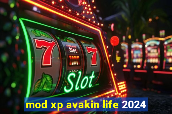 mod xp avakin life 2024