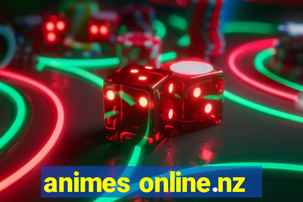 animes online.nz