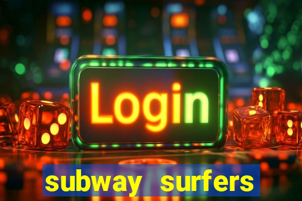 subway surfers zurich jogar