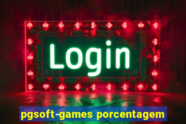 pgsoft-games porcentagem