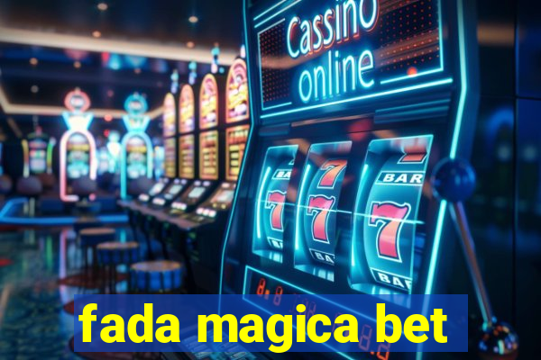 fada magica bet