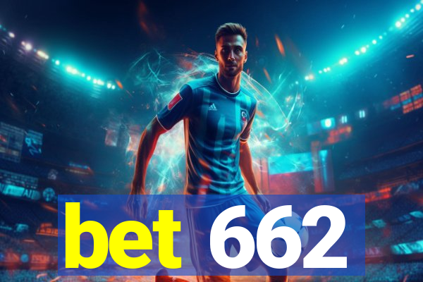 bet 662