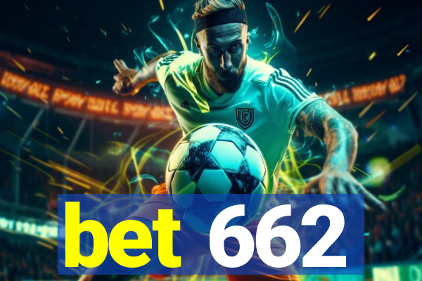 bet 662