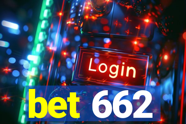bet 662