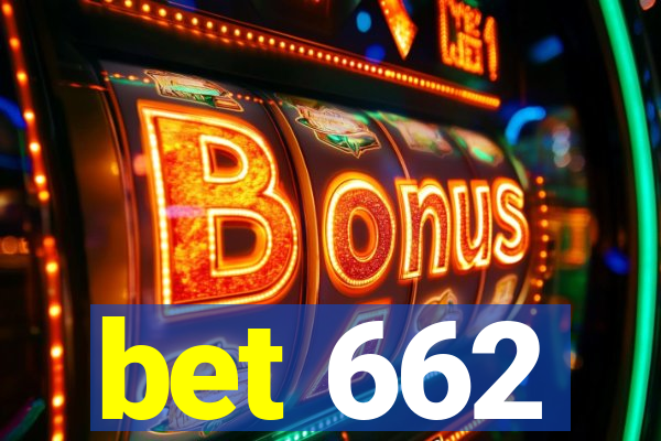 bet 662