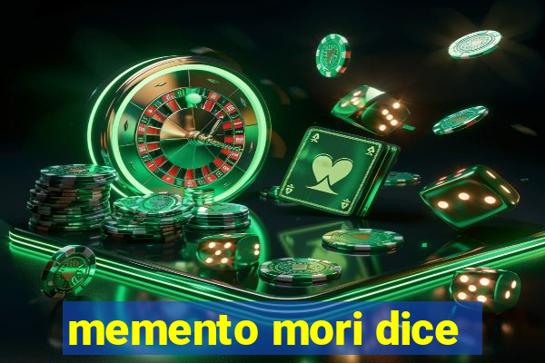 memento mori dice