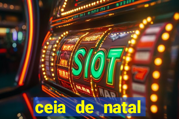 ceia de natal completa pronta