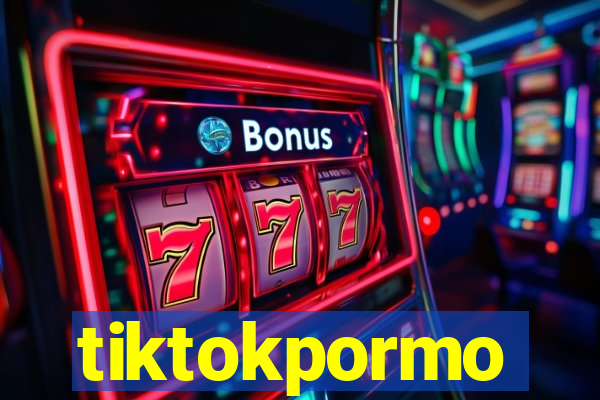 tiktokpormo