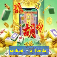 sinbad - a lenda dos sete mares superflix