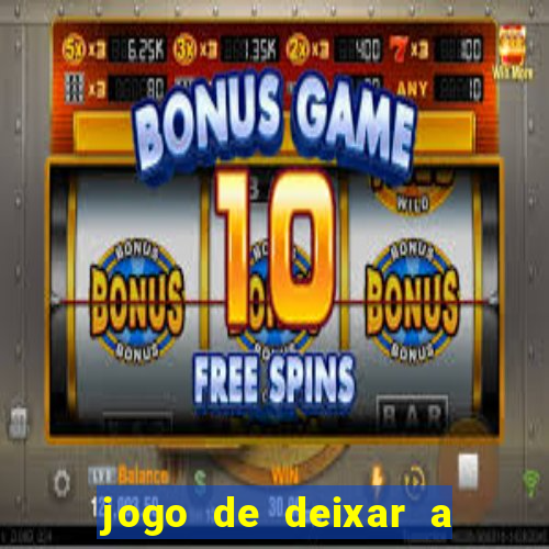 jogo de deixar a mulher nua